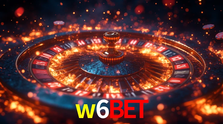 Explore as vantagens do w6bet: serviço profissional e confiabilidade